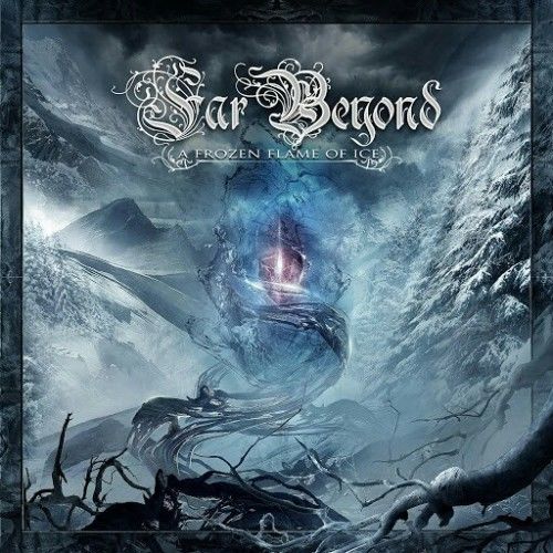 Far Beyond - A Frozen Flame of Ice (2016)