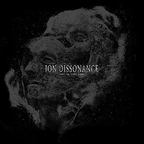 Ion Dissonance - Cast the First Stone (2016) 320 kbps