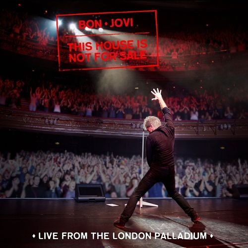 Bon Jovi - This House Is Not For Sale (Live From The London Palladium) (2016) 320 kbps