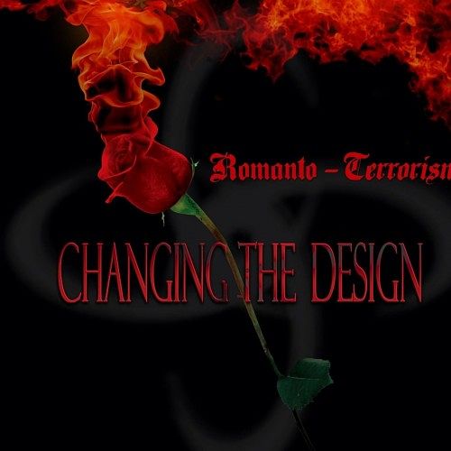 Changing the Design - Romanto-Terrorism (2016) 320 kbps