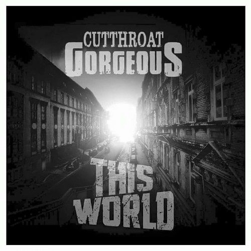 Cutthroat Gorgeous - This World (2016) 320 kbps