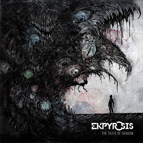 Ekpyrosis - The Taste Of Shadow (2016) 320 kbps