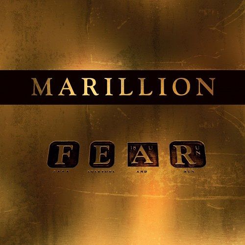 Marillion – F E A R (F*** Everyone And Run) (2016) 320 kbps