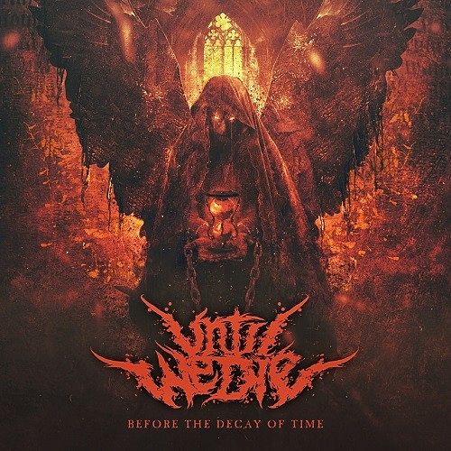 Until We Die - Before The Decay Of Time (2016) 320 kbps