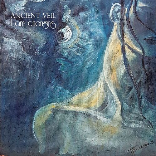 Ancient Veil - I Am Changing (2017) 320 kbps