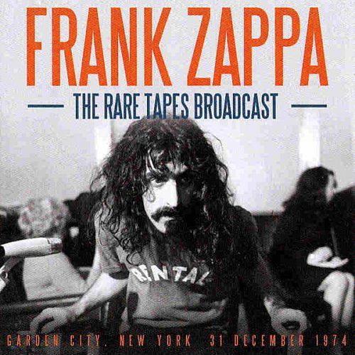 Frank Zappa - The Rare Tapes Broadcast