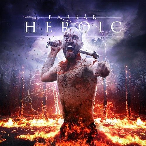 Heroic - Barbár (2016) 320 kbps