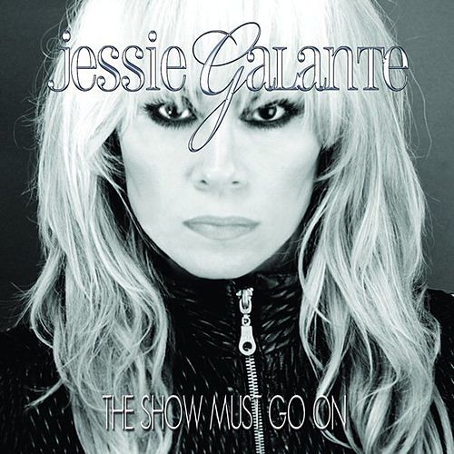 Jessie Galante - The Show Must Go On (2016) 320 kbps