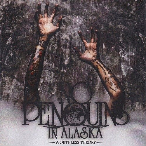 No Penquins In Alaska - Worthless Theory (2016) 320 kbps