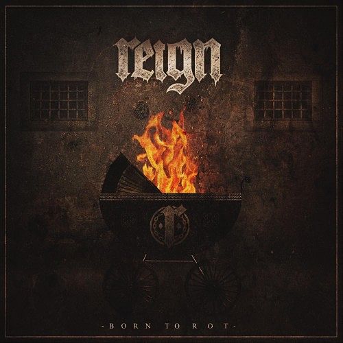 Reign - Born to Rot (EP) (2017) 320 kbps
