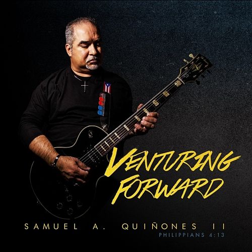 Samuel A. Quiñones II - Venturing Forward (2017) 320 kbps