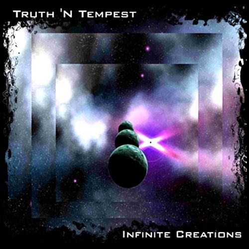 Truth 'N Tempest - Infinite Creations (2017) 320 kbps
