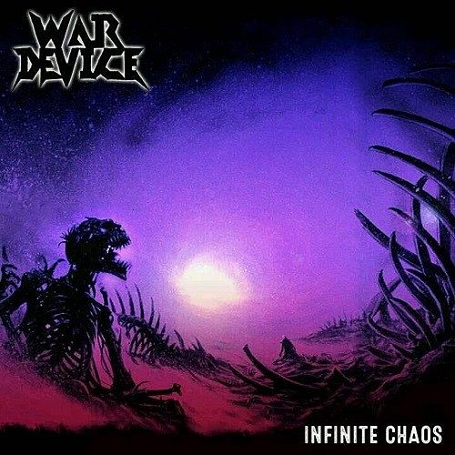 War Device - Infinite Chaos (2017) 320 kbps