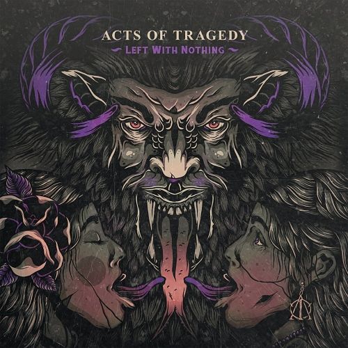 Acts of Tragedy - Left with Nothing (2017) 320 kbps