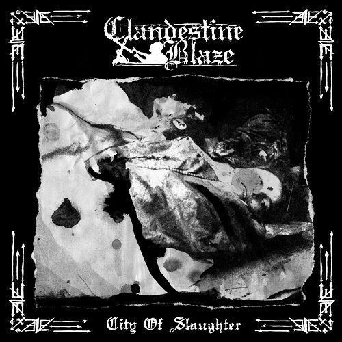 Clandestine Blaze - City Of Slaughter (2017) 320 kbps