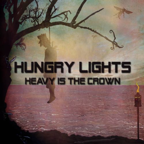 Hungry Lights - Heavy Is the Crown (2016) 320 kbps