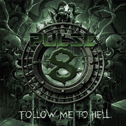 Pulse8 - Follow Me to Hell (2017)