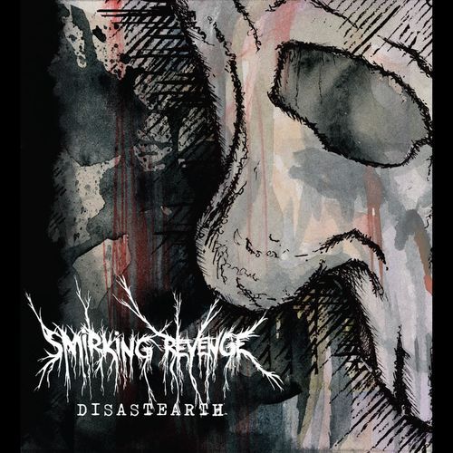 Smirking Revenge - Disastearth (2017) 320 kbps