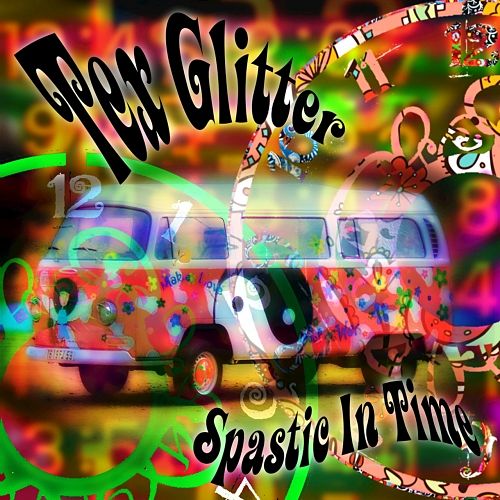 Tex Glitter - Spastic in Time (2017) 320 kbps