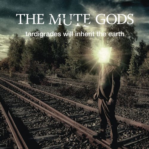 The Mute Gods - Tardigrades Will Inherit the Earth (Deluxe Edition) (2017) 320 kbps