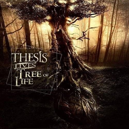 Thesis Lives - Tree Of Life (2017) 320 kbps