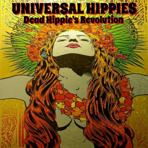 Universal Hippies - Dead Hippie's Revolution (2017) 320 kbps