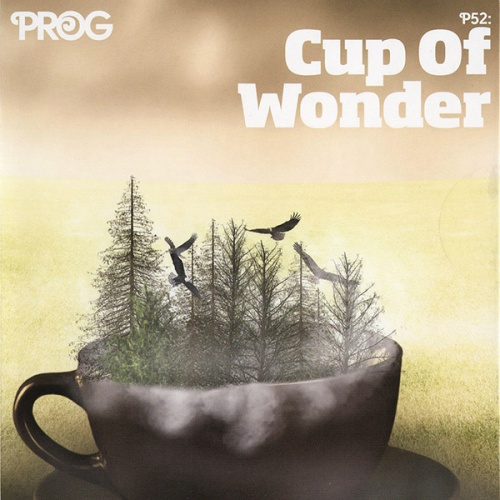 Various Artists - Prog P52: Cup Of Wonder (2017) 320 kbps