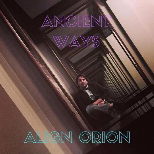 Align Orion - Ancient Ways (2017) 320 kbps