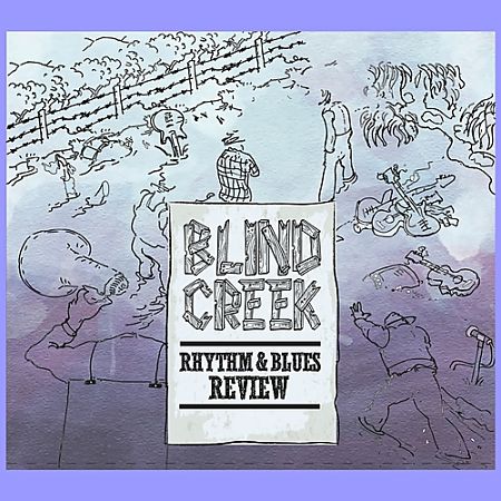 Blind Creek Rhythm & Blues Review - Blind Creek Rhthym & Blues Review (2017) 320 kbps