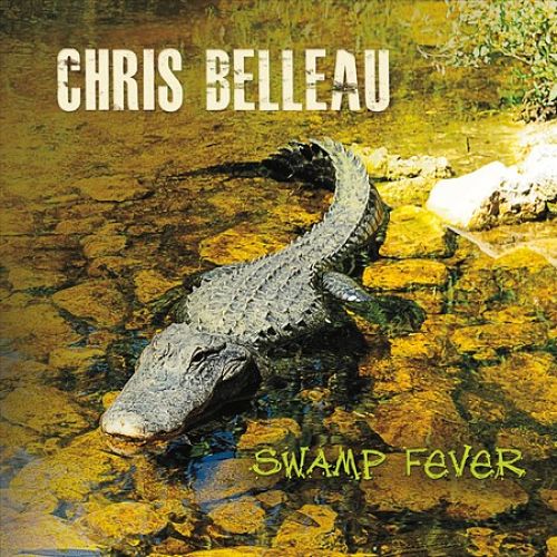 Chris Belleau - Swamp Fever (2017) 320 kbps