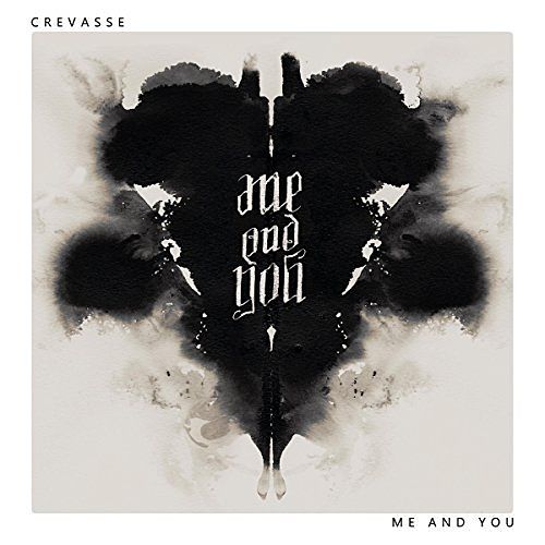 Crevasse - Me & You (2017)