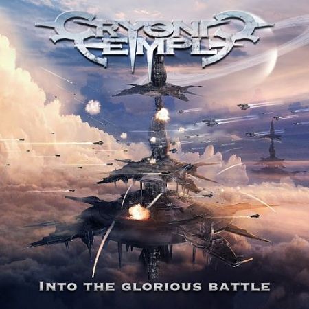Cryonic Temple - Into The Glorious Battle (2017) 320 kbps
