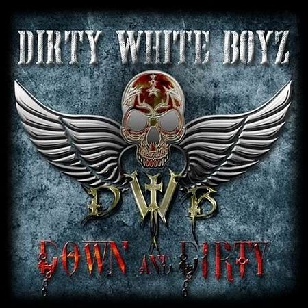 Dirty White Boyz - Down And Dirty (2017) 320 kbps