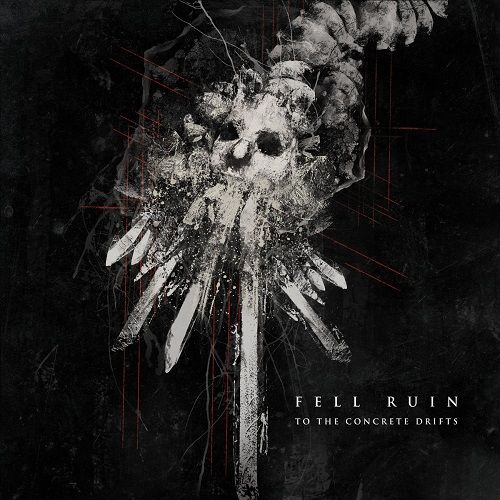 Fell Ruin - To The Concrete Drifts (2017) 320 kbps