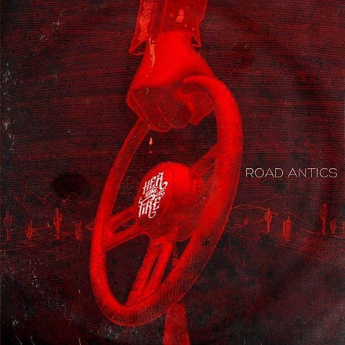 Her Name Was Fire - Road Antics (2017) 320 kbps