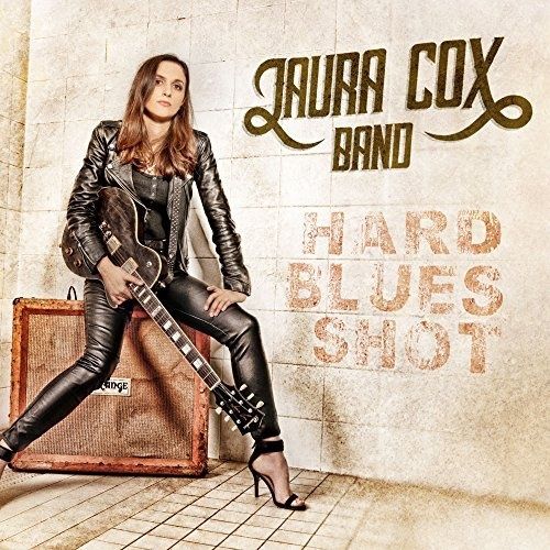 Laura Cox Band - Hard Blues Shot (2017) 320 kbps