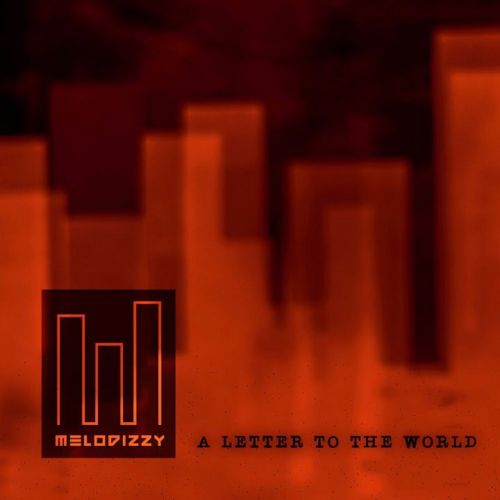 Melodizzy - A Letter to the World (2017) 320 kbps