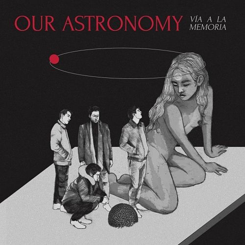 Our Astronomy - Vía a la Memoria (2017) 320 kbps