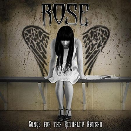 Rose - Songs for the Ritually Abused (2017) 320 kbps
