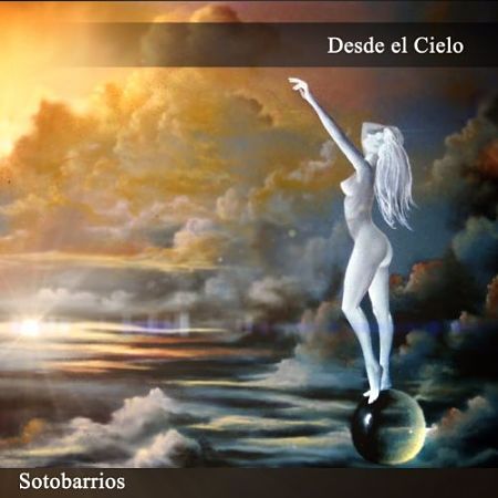 Sotobarrios - Desde El Cielo (2017) 320 kbps