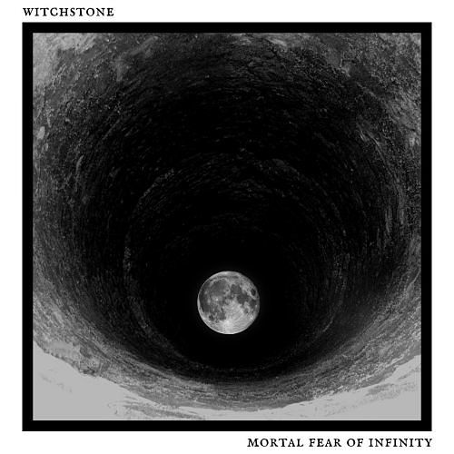 Witchstone - Mortal Fear of Infinty (2017) 320 kbps