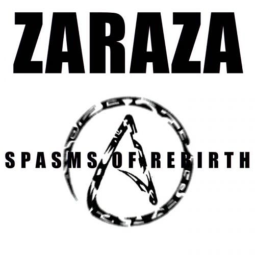Zaraza - Spasms of Rebirth (2017) 320 kbps