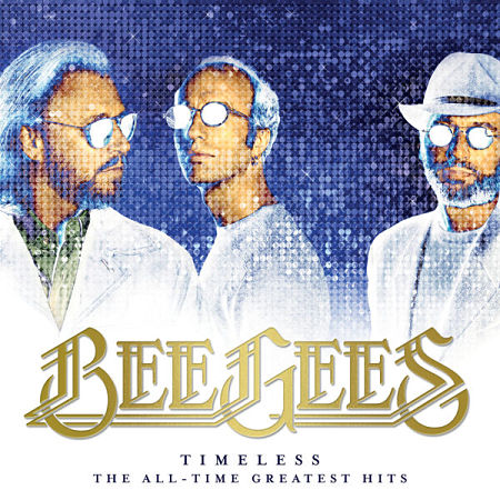 Bee Gees - Timeless: The All-Time Greatest Hits (2017) 320 kbps