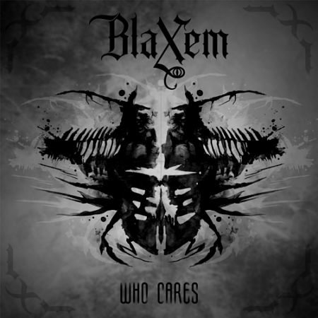 Blaxem - Who Cares (2017) 320 kbps