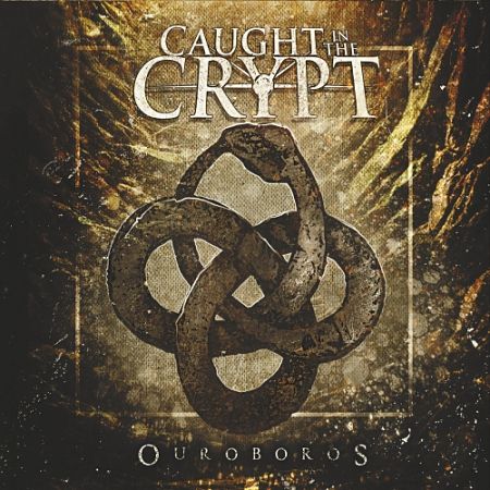 Caught in the Crypt - Ouroboros (2017) 320 kbps