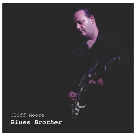 Cliff Moore - Blues Brother (2017) 320 kbps