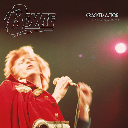 David Bowie - Cracked Actor (Live Los Angeles '74) (2017) 320 kbps