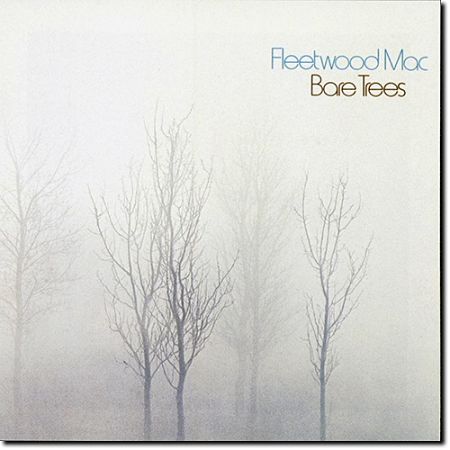Fleetwood Mac - Bare Trees (1972/2017) (Remastered) 320 kbps