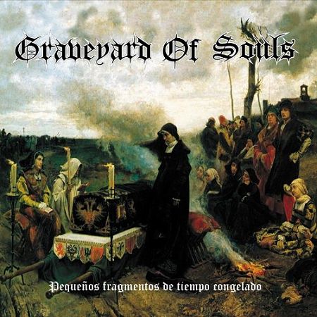 Graveyard Of Souls - Pequeños Fragmentos De Tiempo Congelado (2017) VBR V0 (Scene CD-Rip)