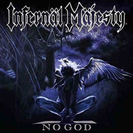 Infernäl Mäjesty - No God (2017) 320 kbps